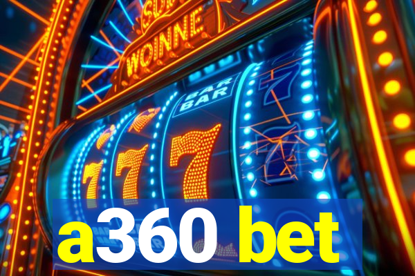 a360 bet